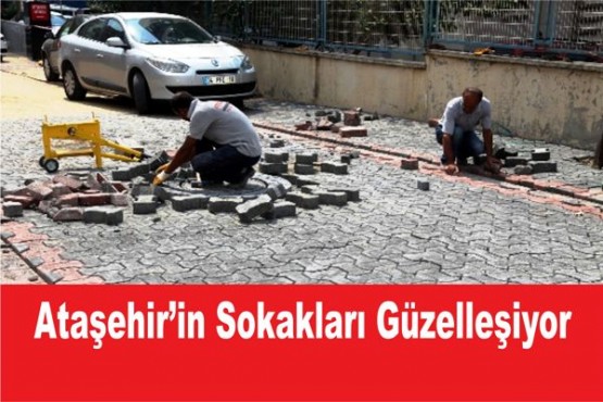 Ataşehir’in Sokakları Güzelleşiyor