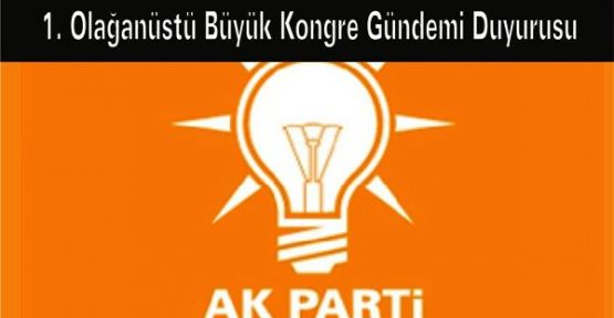 1. Olağanüstü Büyük Kongre Gündemi Duyurusu