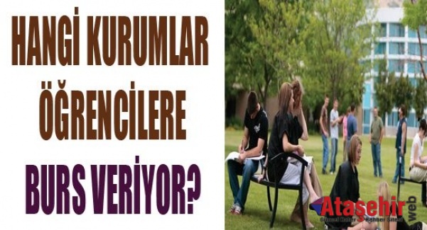 BURS BAŞVURUSU YAPILAN KURUM, KURULUŞ VE  ŞAHISLAR