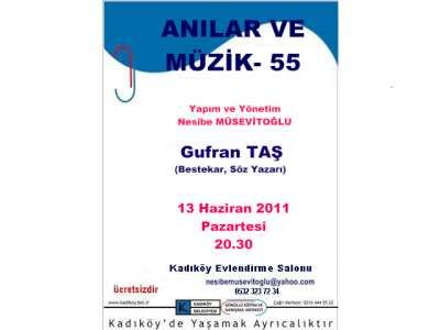 ANILAR VE MÜZİK-55 GUFRAN TAŞ