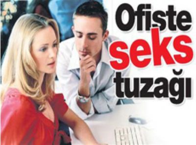 İş Ararken Ofiste sex tuzağına Dikkat