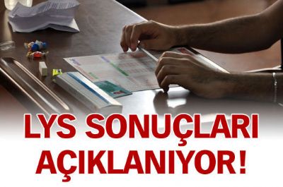 2011 LYS sonuçları bugün açıklanacak LYS sonuçları bugün saat 14.00'da açıklanacak