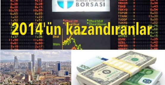 2014'ün En Çok kazandıranları: Borsa, dolar, konut