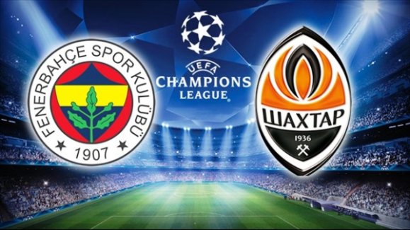Fenerbahçe Shakhtar Donetsk maçı saat kaçta ve hangi kanalda
