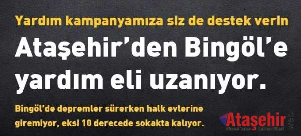 Ataşehir’den Bingöl’e Yardım Eli Uzanıyor