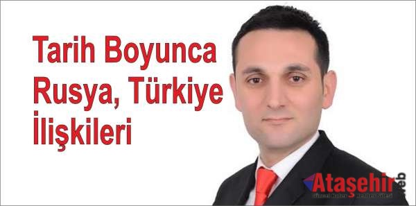 Tarih Boyunca Rusya Türkiye İlişkileri