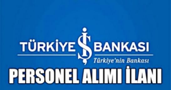  İş Bankası Bölgesel Personel Alımı – Genel Alım! 2015