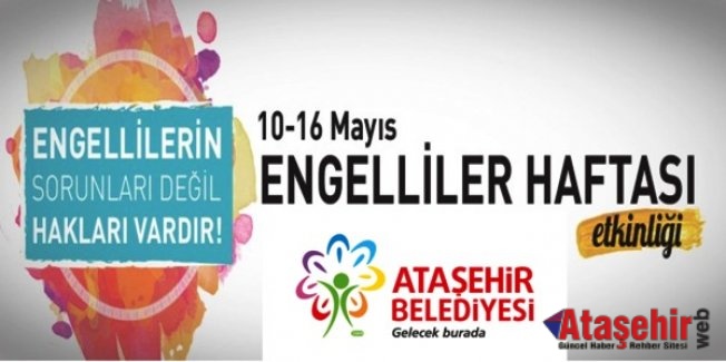 Ataşehir’de Engelliler Haftası özel programı 13 Mayıs’ta yapılacak