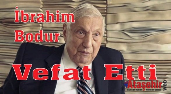 İbrahim Bodur vefat etti!