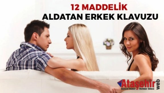Erkeklerin aldattığını gösteren 12 işaret