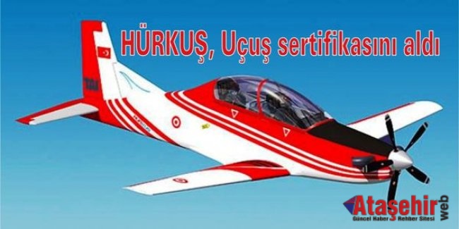 HÜRKUŞ, Uçuş sertifikasını aldı