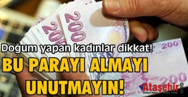 Doğum Parasını almayı unutmayın