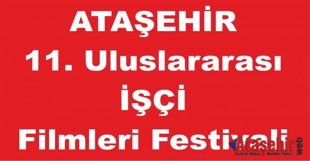 Ataşehir 11. Uluslararası İşçi Filmleri Festivali