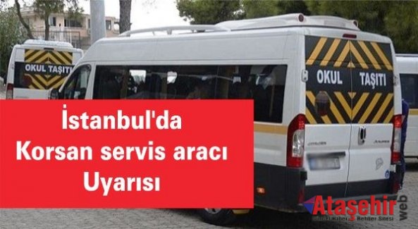 İstanbul'da korsan servis aracı uyarısı