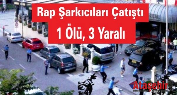 Rap Şarkıcılar Çatıştı: 1 Ölü, 3 Yaralı