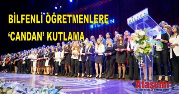 BİLFENLİ ÖĞRETMENLERE ‘CANDAN’ KUTLAMA!