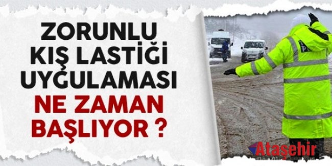 KIŞ LASTİĞİ UYGULAMASI BAŞLIYOR