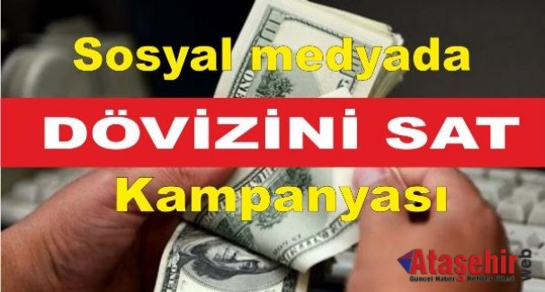 Sosyal medyada "dövizini sat" kampanyası
