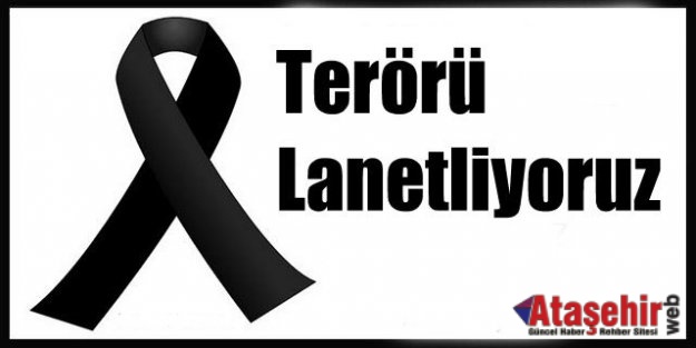 TERÖRÜ LANETLİYORUZ