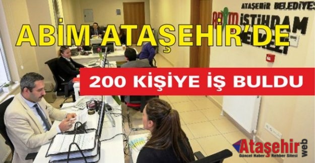 ABİM ATAŞEHİR'DE 200 KİŞİYE İŞ BULDU