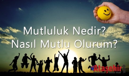 Mutluluk ama nasıl?