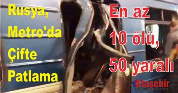 Rusya metro'da çifte patlama: En az 10 ölü, 50 yaralı