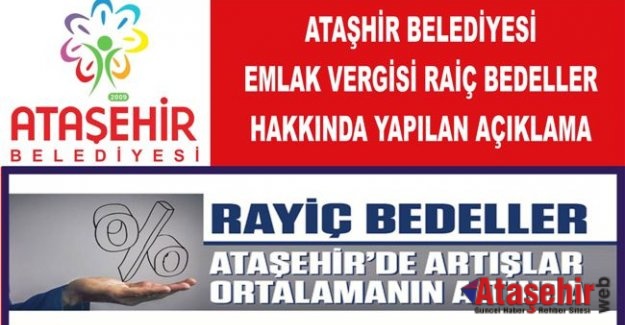 ATAŞEHİR BELEDİYSİNDEN EMLAK RAYİÇ BEDELLER HAKINDA YAPILAN AÇIKLAMA