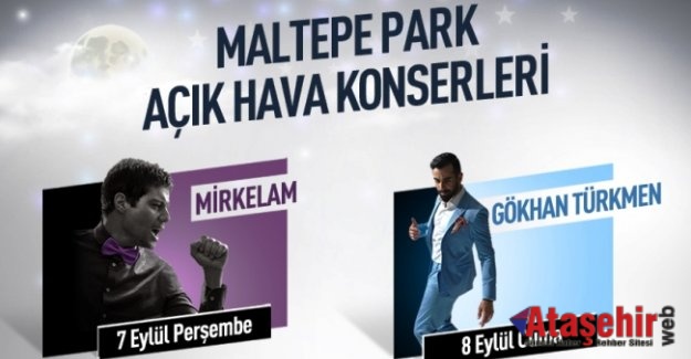 MALTEPE PARK AÇIK HAVA KONSERLERİ BAŞLIYOR!