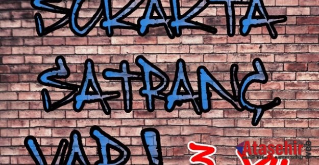 SOKAKLARDA SATRANÇ VAR