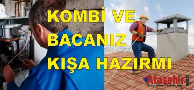 Baca temizliği ve Kombi bakımı yaptırdınız mı