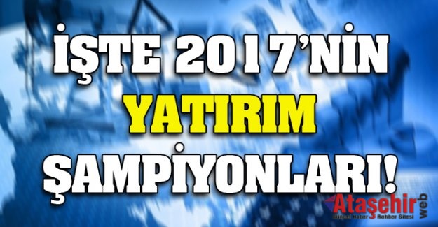 2017’nin yatırım şampiyonları