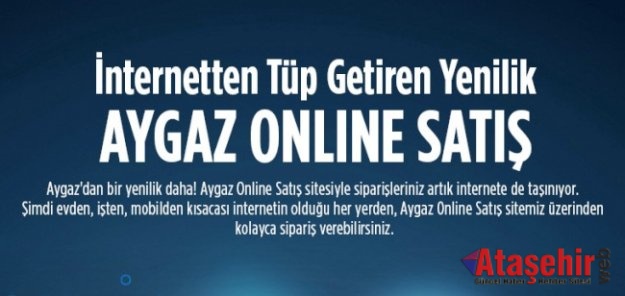 AYGAZ, ONLİNE SATIŞ DÖNEMİNİ BAŞLATTI