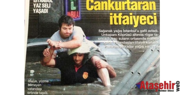 KAHRAMAN İTFAİYECİ HER ZAMAN HER YERDEYDİ