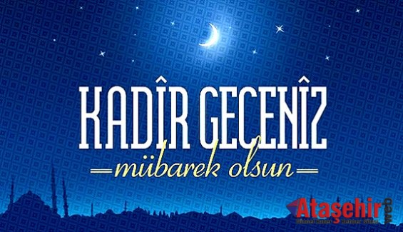 KADİR GECENİZ MÜBAREK OLSUN