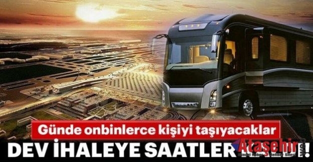 Dev ihale bugün yapılacak