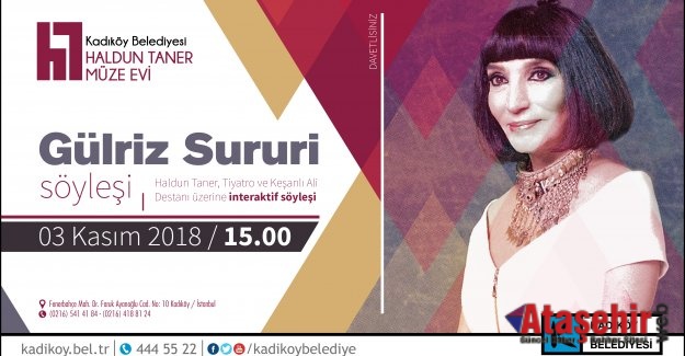 GÜLRİZ SURURİ SÖYLEŞİSİ HALDUN TANER MÜZE EVİ’NDE