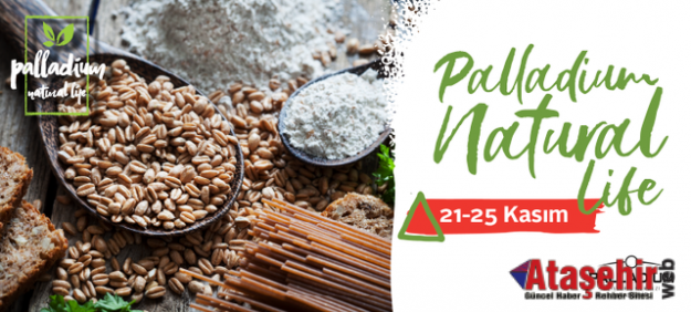 Palladium Ataşehir'de Natural Life başlıyor
