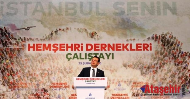 Ekrem İmamoğlu Hemşehri Dernekleri ile buluştu