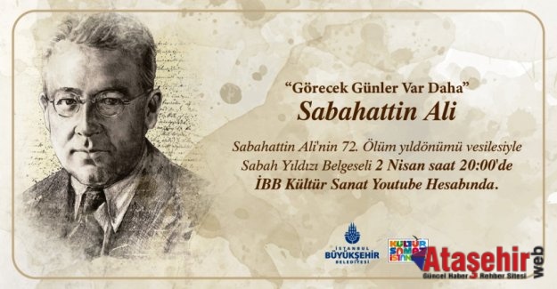 Sabahattin Ali’yi, 72. ölüm yıldönümünde anılıyor