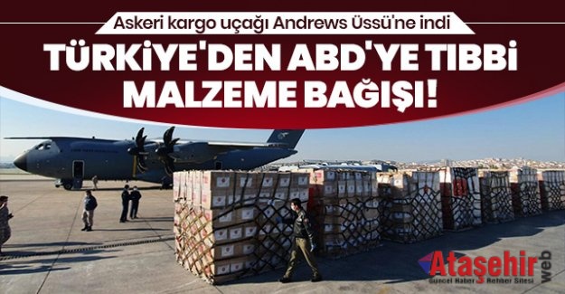 Türkiye'den ABD'ye tıbbi malzeme bağışı