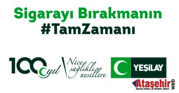 Yeşilay “Sigarayı Bırakmanın Tam Zamanı” diyor
