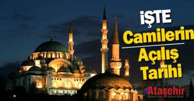 Camiler ne zaman açılacak