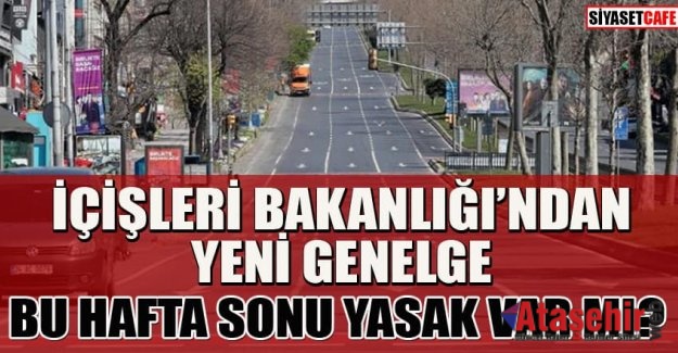 İçişleri Bakanlığı'ndan yeni Koronavirüs genelgesi