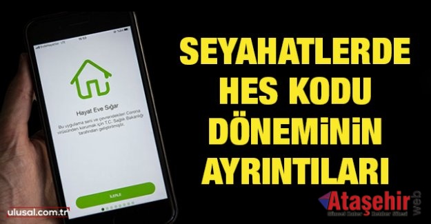 Seyahatlerde HES kodu döneminin başlıyor
