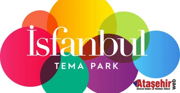 İSFANBUL TEMA PARK 29 HAZİRAN’DA AÇILIYOR!