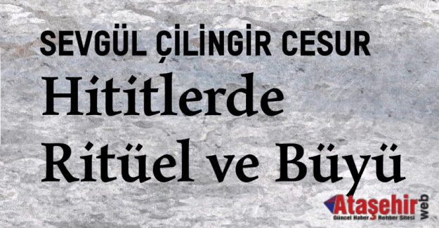 Anadolu’nun 3600 yıl önceki büyüleri