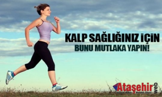 “DAHA SAĞLIKLI KALPLER İÇİN HAREKET EDİN”