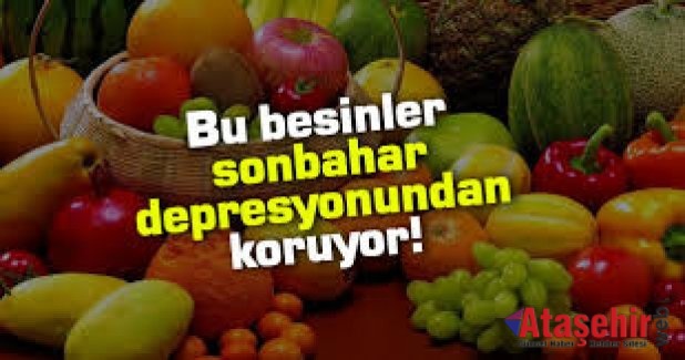 Bu besinler sonbahar depresyonundan koruyor!