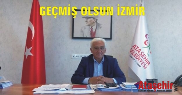 GEÇMİŞ OLSUN İZMİR