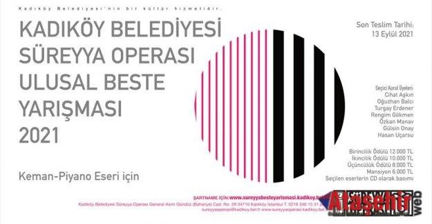 2021 YILI SÜREYYA OPERASI ULUSAL BESTE YARIŞMASI AÇILDI
